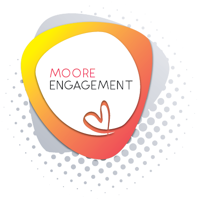 Moore Engagement: Customer experience and culture built from real life.
